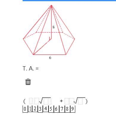 Find the total area the regular pyramid. T.A=-example-1