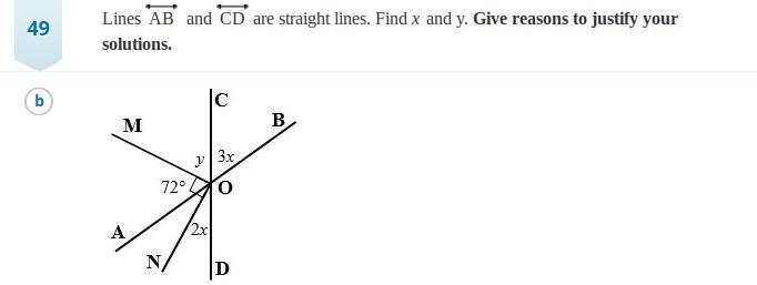 Lines AB and CD are straight lines. Find x and y. Give reasons to justify your solutions-example-1