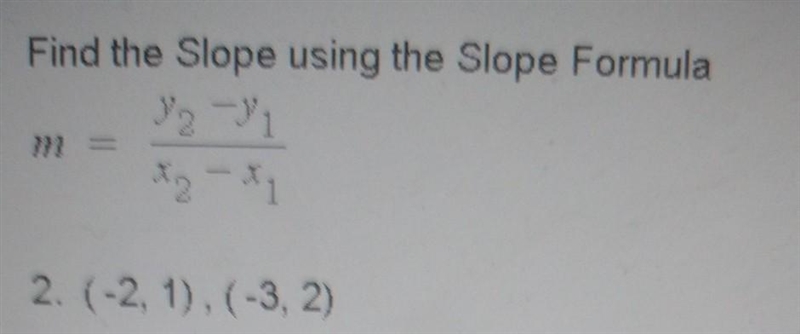 Find the Slope using the Slope Formula ​-example-1