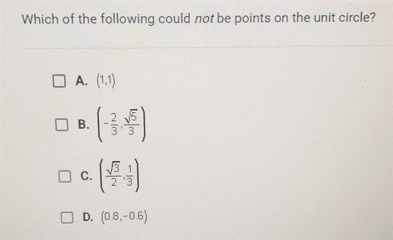 Which of the following could not be points on the unit circle? (view photo for options-example-1