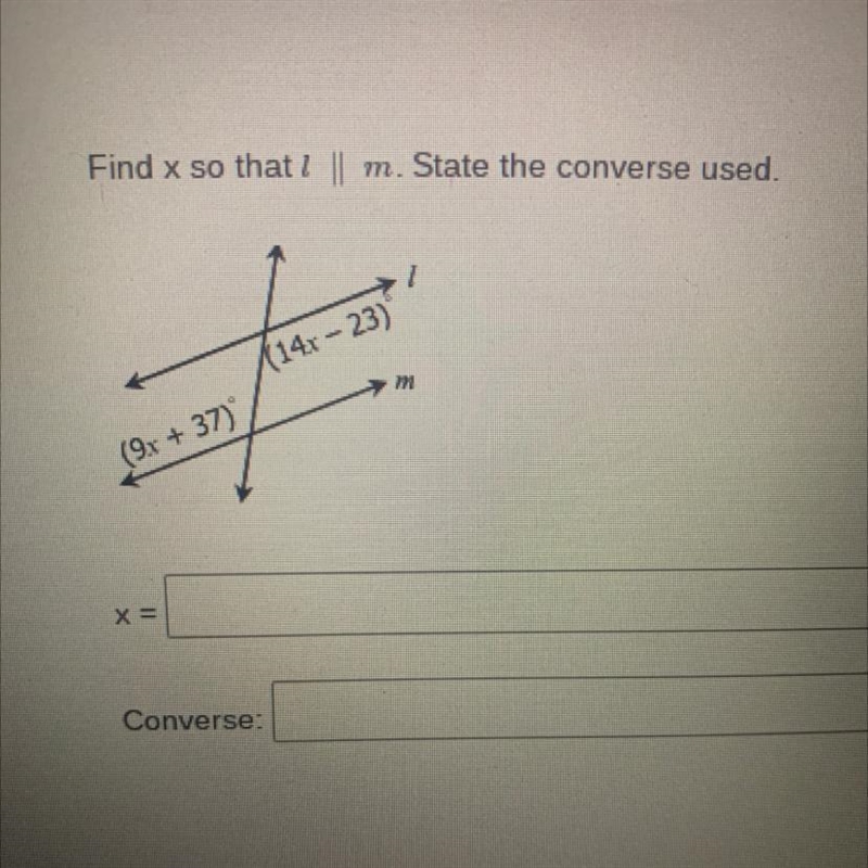 Find x so that l || m. state the converse used.-example-1