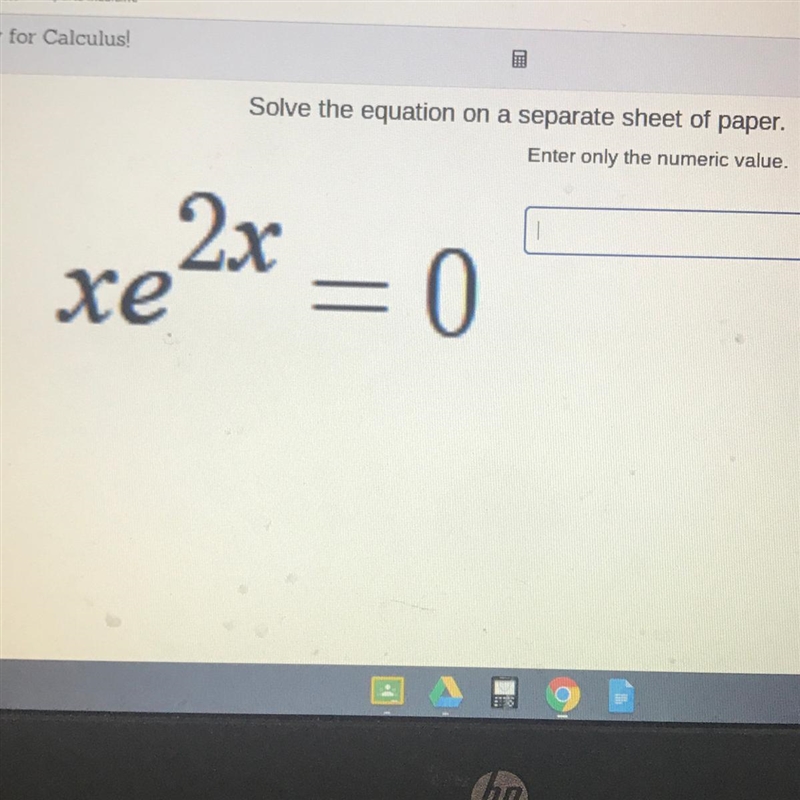 Help! Solve equation: xe^2x=0-example-1