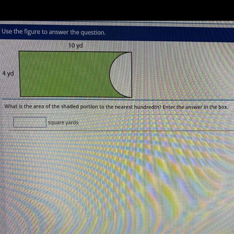 10 yd 4 yd What is the area of the shaded portion to the nearest hundredth? Enter-example-1