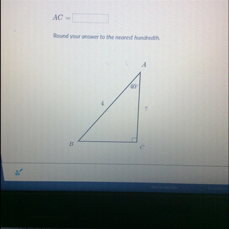 АС Round your answer to the nearest hundredth. А (40 4 ? В-example-1