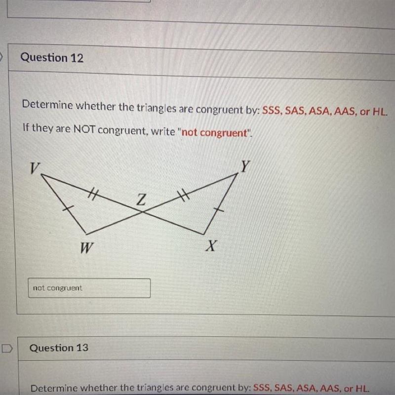 Determine whether the triangles are congruent by sss sas asa aas or hl.-example-1