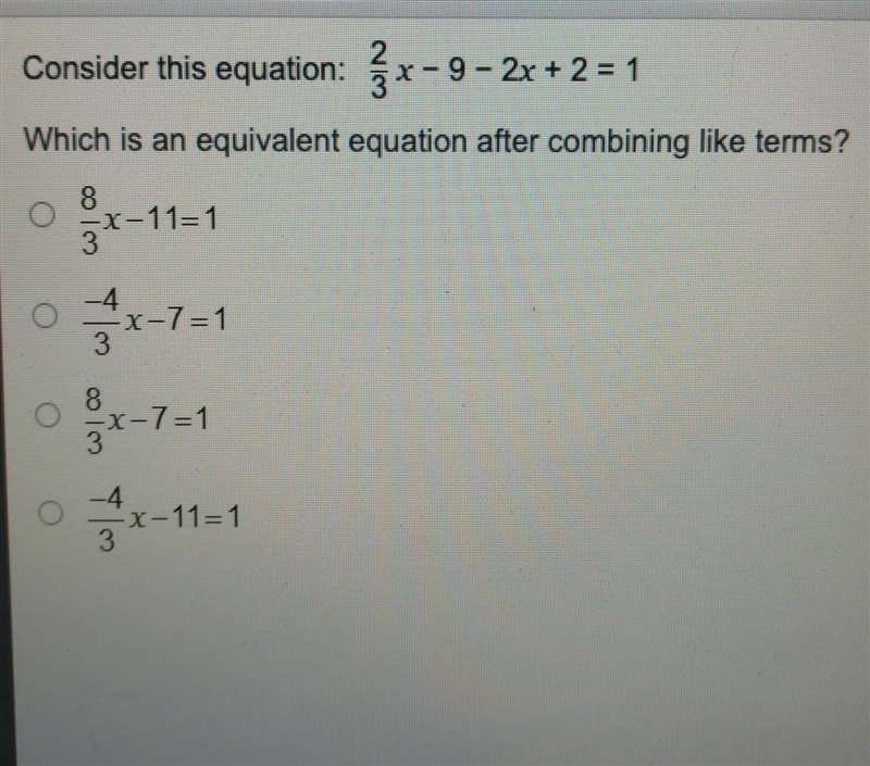 please hurry Consider this equation: 2x-9-2x+2x = 1 Which is an equivalent equation-example-1