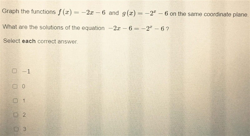 If the image is blurry the answer choices are -1,0,1,2,and 3. The question says select-example-1