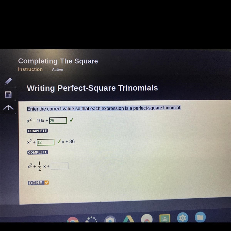 Enter the correct value so that each expression is a perfect square trinomial-example-1