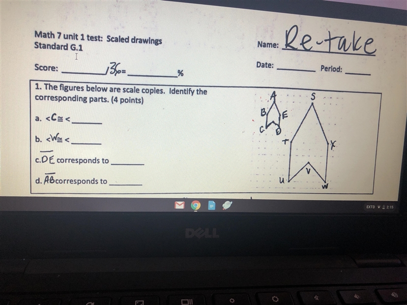 The figures below are scaled copies. Identify the corresponding parts.-example-1