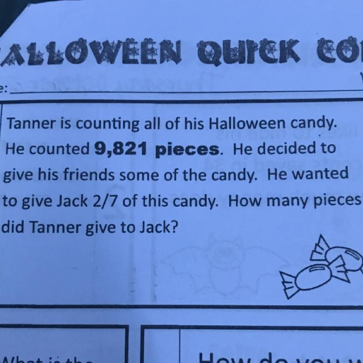 Tanner is counting all of his halloween candy. He counted 9,821 pieces. He decided-example-1