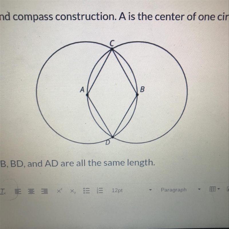 The diagram is a straightedge and compass construction. A is the center of one circle-example-1