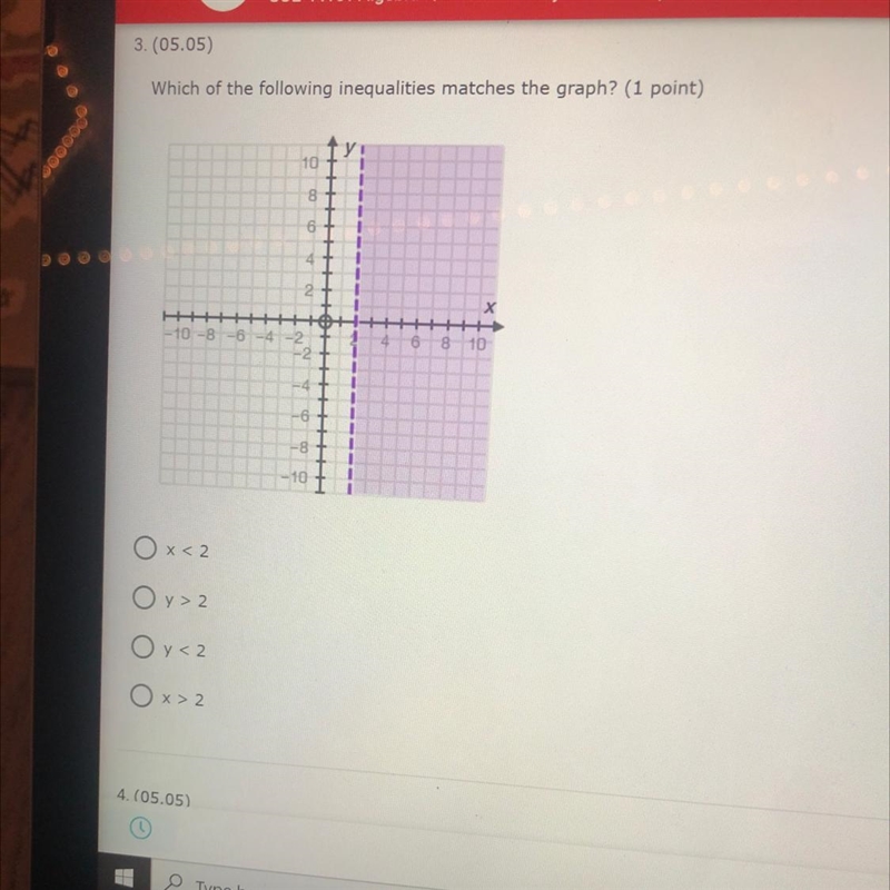 3. (05.05) Which of the following inequalities matches the graph? (1 point) x<2 y-example-1