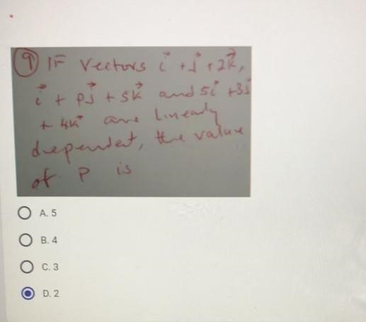 For 15 points!!! If vectors i+j+2k, i+pj+5k and 5i+3j+4k are linearly dependent, the-example-1