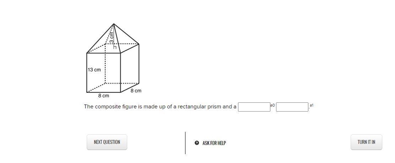 The composite figure is made up of a rectangular prism and a___a0___.a1-example-1