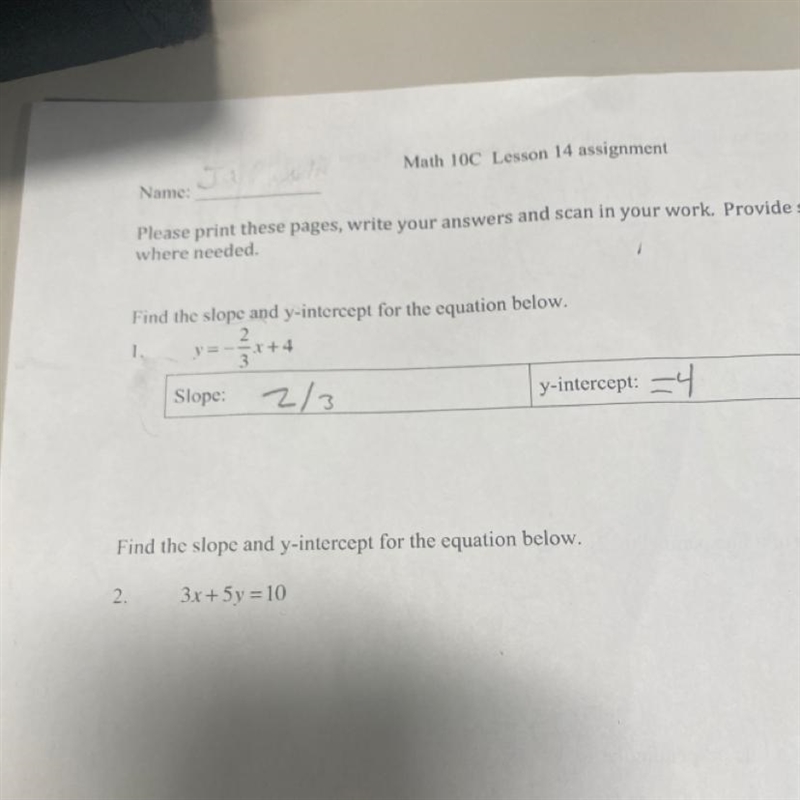 Find the slope and y intercept for the equation below is that correct for 1 and 2?-example-1