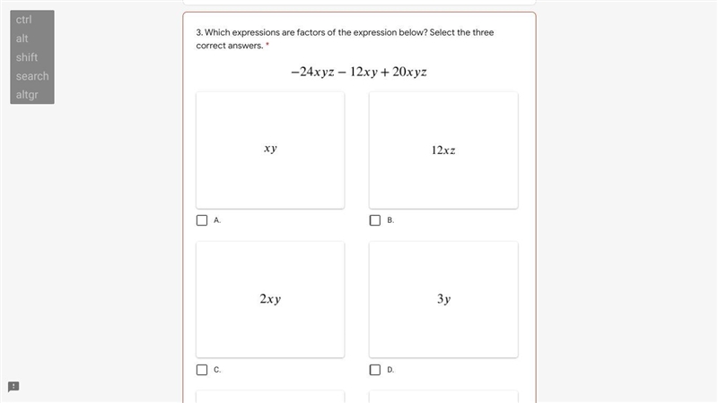 Which expressions are factors of the expression -24xyz - 12xy + 20xyz-example-2