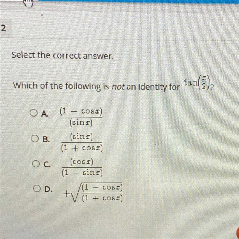 Select the correct answer. tan( Which of the following is not an identity for PLSSSS-example-1