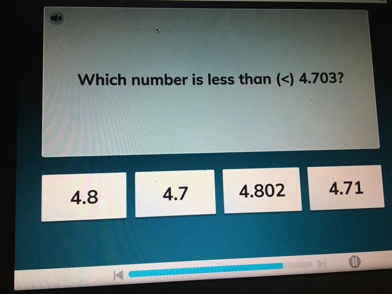 Please help me .which number is less than 4.703-example-1