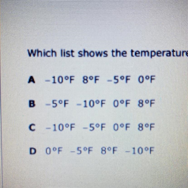 which list shows the temperatures in order from coldest to warmest in degrees fahrenheit-example-1