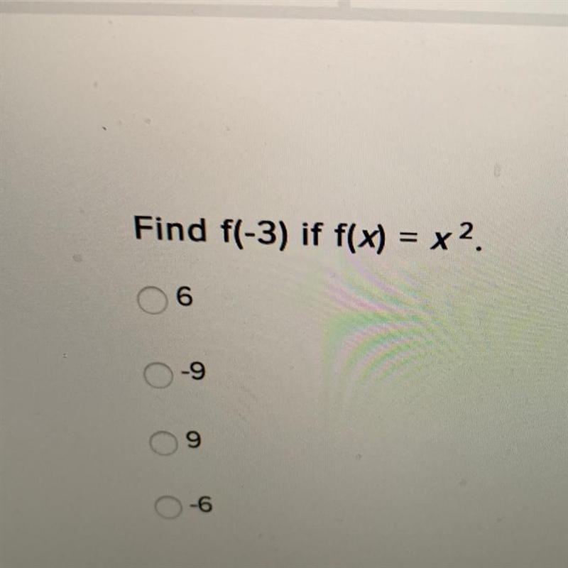 Find f(-3) if f(x) = x^2 6 -9 9 -6-example-1