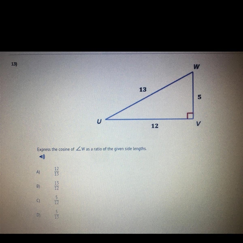 Someone help me please Express the cosine of < W as a ratio of the given side lengths-example-1