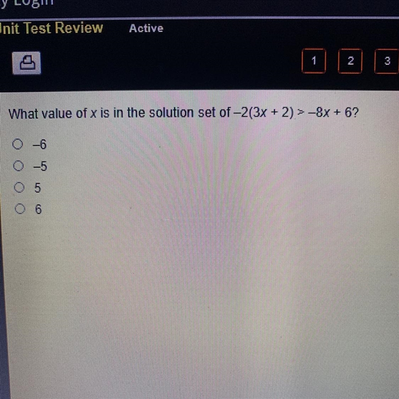 What value of x is in the solution set of -2(3x + 2) > -8x + 6?-example-1