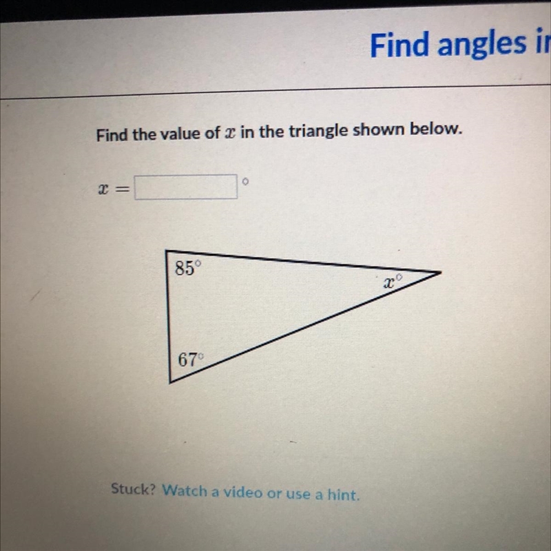 Find the value of x in the triangle shown below. x= 85° 20 670-example-1