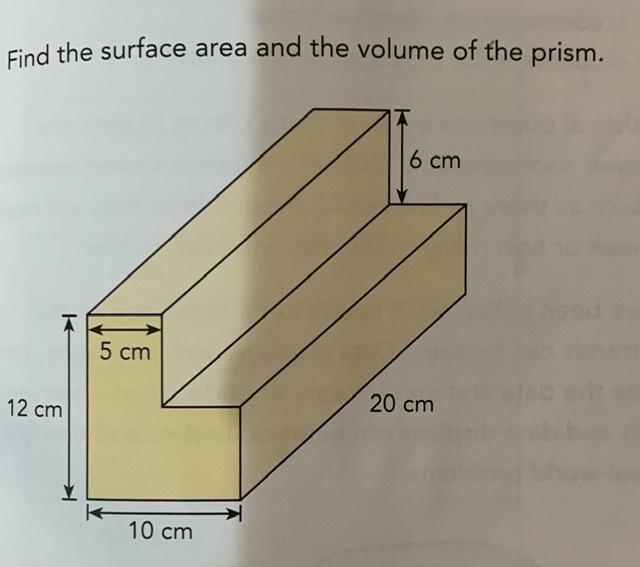 The question is to find the surface area and volume of the prism. I have put the photo-example-1