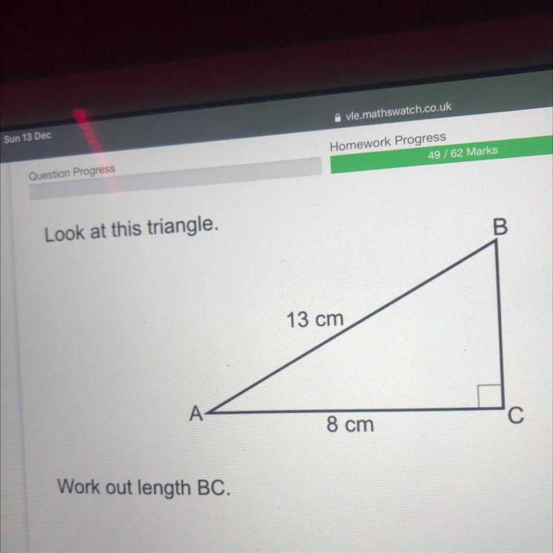 Look at this triangle. B 13 cm A 8 cm Work out length BC.-example-1