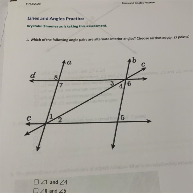 Which of the following angle pairs are alternate interior angles? Choose all that-example-1