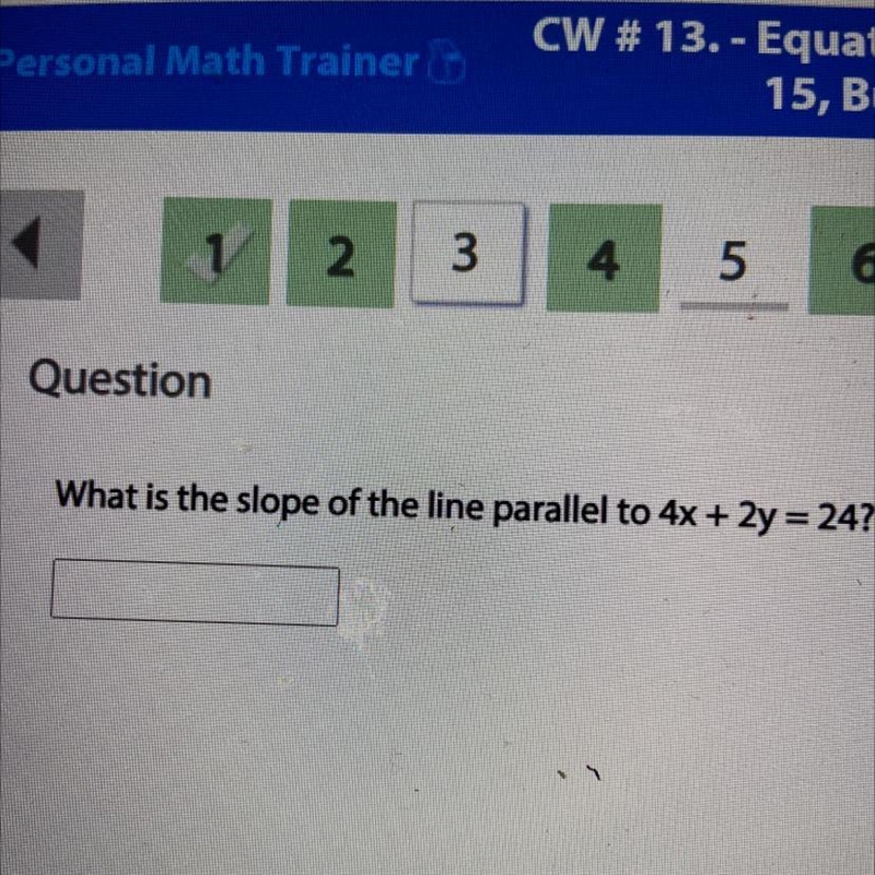 HELP WHATS THE SLOPE OF THE LINE PARALLEL TO 4x+2y=24-example-1