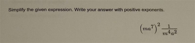 Simplify the given expression. Write your answer with positive exponents. (See picture-example-1