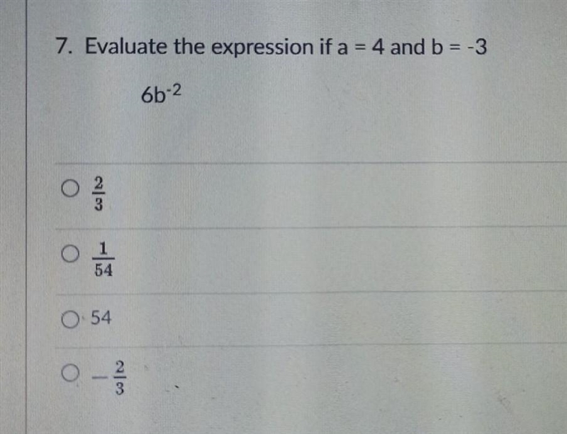 Evaluate the expression if a = 4 and b = -3 6b-2​-example-1