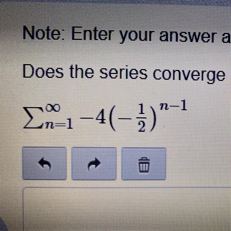 PLEASE HELP :) Does this series converge or diverge? If it converges, what is the-example-1