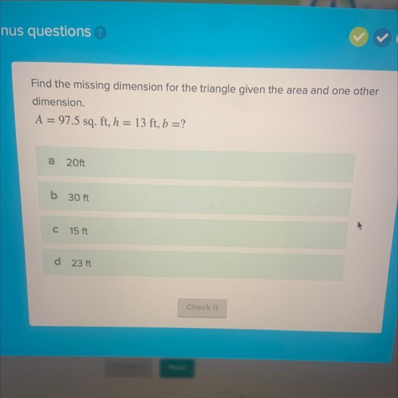 Find the missing dimension for the triangle given the area and one other dimension-example-1