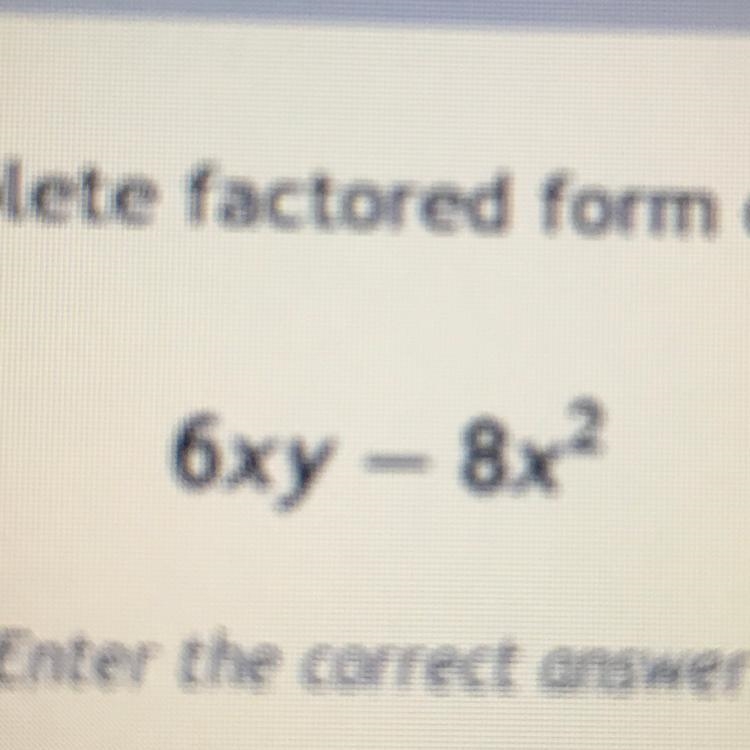 6xy-8x2 what is the answer to this question-example-1