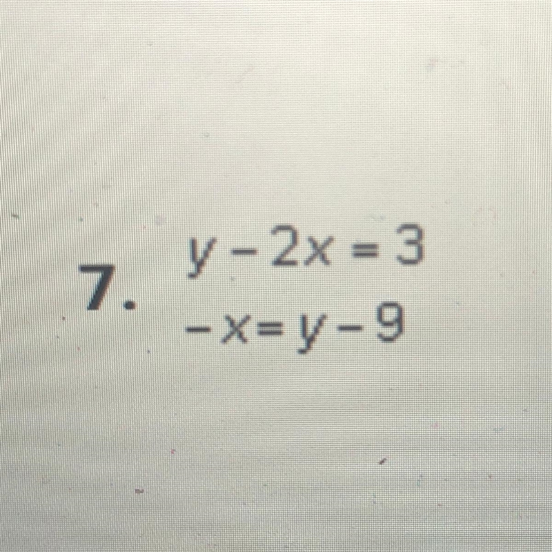 What are the coordinate points (x,y) of y-2x =3 -x= y-9 PLEASE HELP-example-1