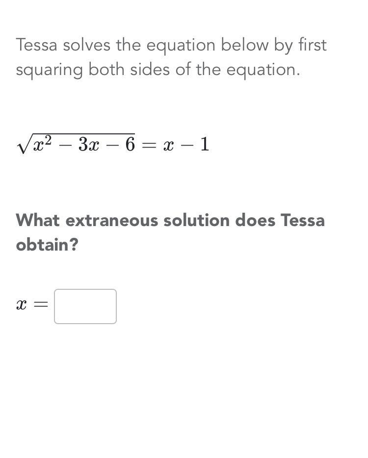 Tessa solves the equation below by first squaring both sides of the equation HELP-example-1