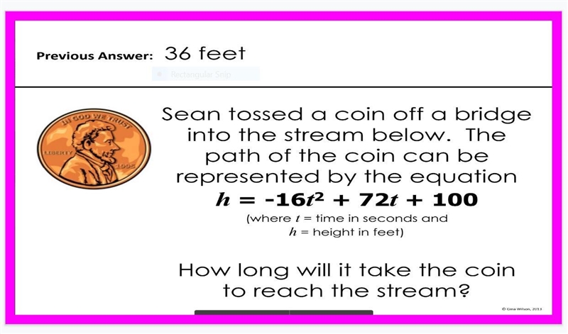 Sean tossed a coin off a bridge into the stream below. The path of the coin can be-example-1