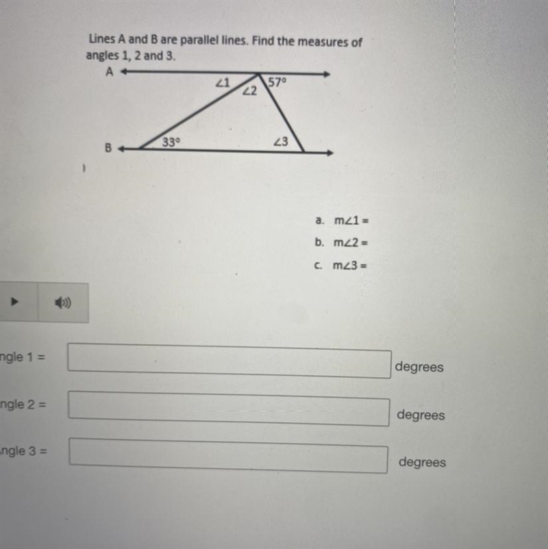 Lines A and B are parallel lines. Find the measures of angles 1, 2 and 3. a. m21= b-example-1