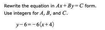 Rewrite the equation in =+AxByC form. Use integers for A, B, and C. =−y6−6+x4-example-1