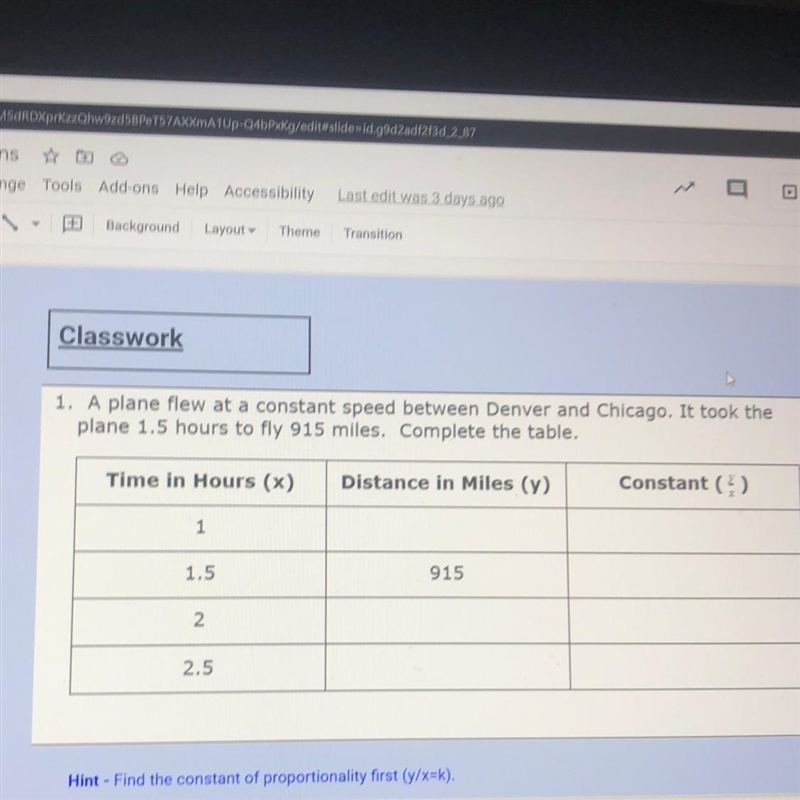 Classwork 1. A plane flew at a constant speed between Denver and Chicago. It took-example-1