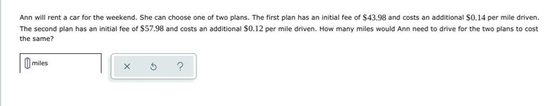 Ann will rent a car for the weekend. She can choose one of two plans. The first plan-example-1