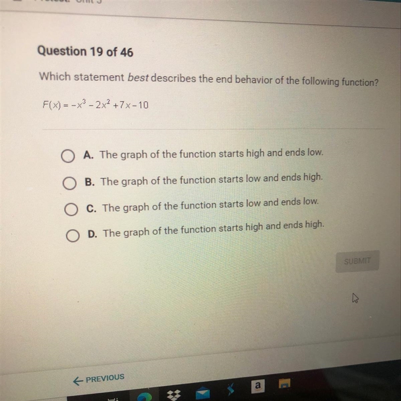 Which statement best describes the end behavior of the following function? F(x) = -x-example-1