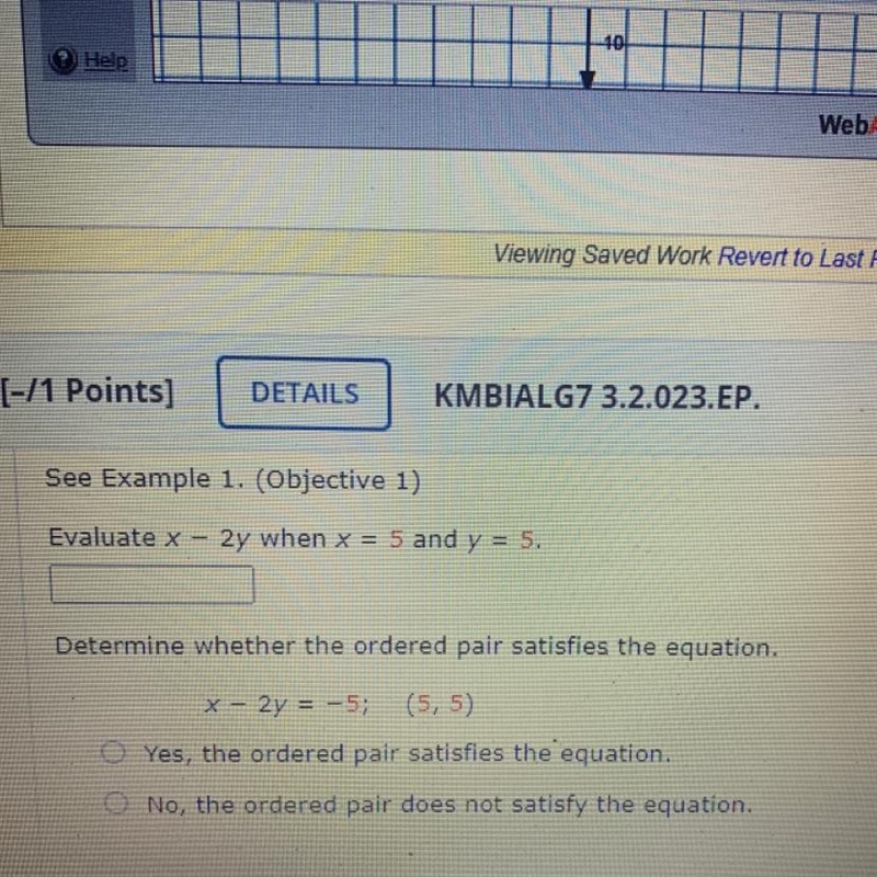 Evaluate x - 2y when x = 5 and y = 5. Determine whether the ordered pair satisfies-example-1