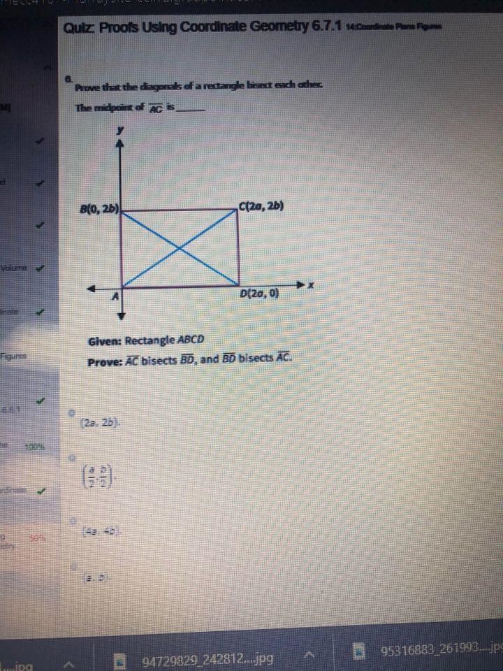 Prove that the diagonals of a rectangle bisect each other. The midpoint of AC is-example-1