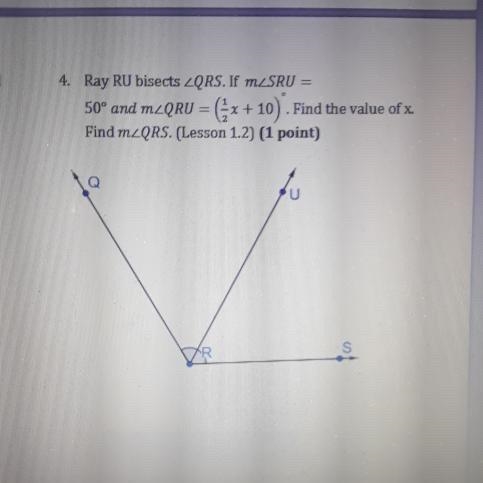 4. Ray RU bisects LQRS. If mSRU = 50° and m2QRU = (+10) . Find the value of x. Find-example-1