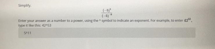 Please help me with this *the answer i has typed (5^11) is incorrect-example-1