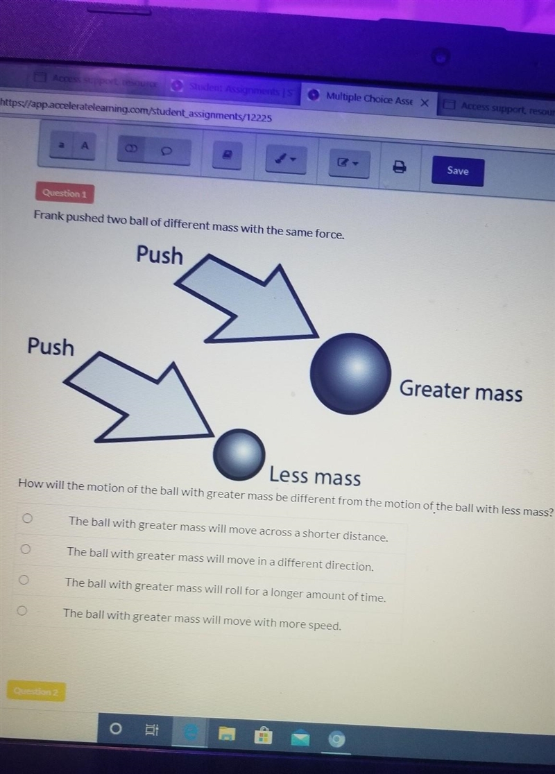 how will the motion of the ball with greater mass be different from the motion of-example-1