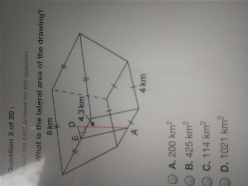 What is the lateral area of the drawing is it a 200 km.b. 425.c.114d.1021km-example-1